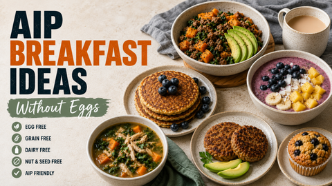 AIP Breakfast Ideas Without Eggs